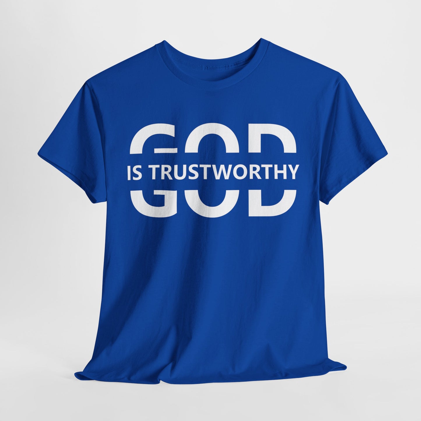 God Is Trustworthy T-Shirt | Inspirational Christian Apparel | Faith-Based Clothing