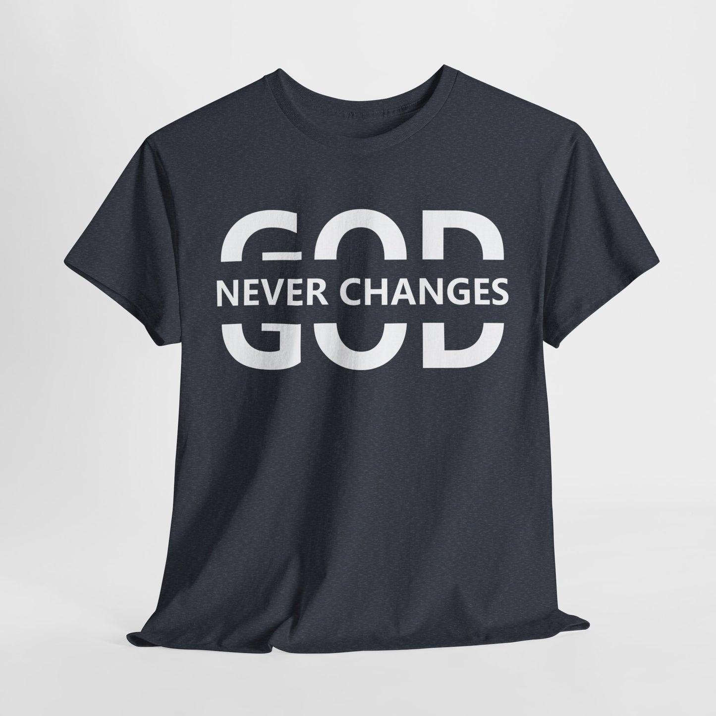 God Never Changes T-Shirt | Inspirational Christian Apparel