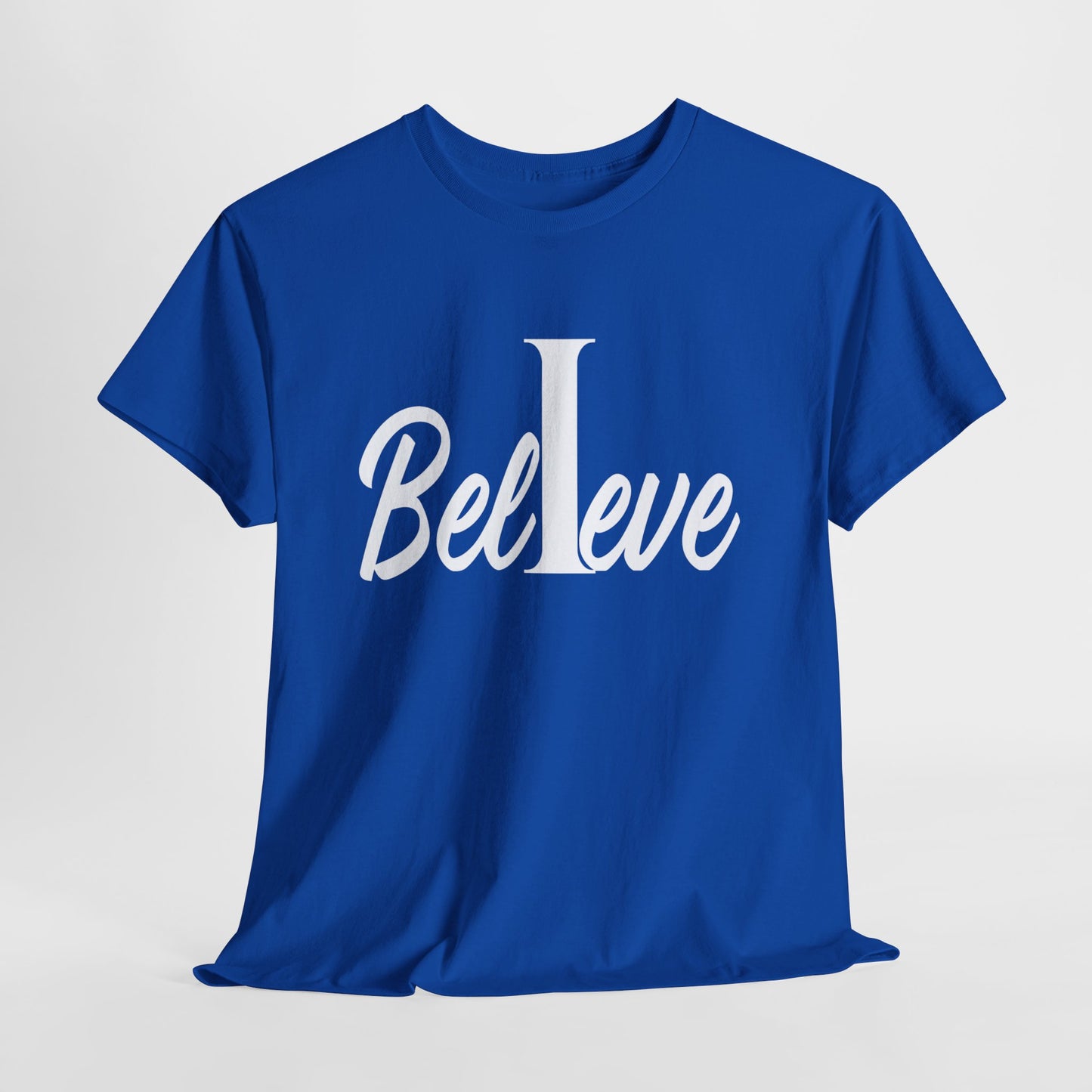 I Believe T-Shirt | Faith-Inspired Apparel