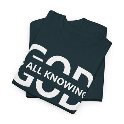 God Is All Knowing | Christian Inspirational Tee