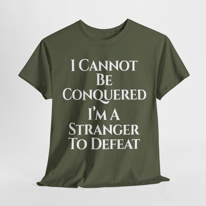 I Cannot Be Conquered T-Shirt | Faith Patriot Clothing