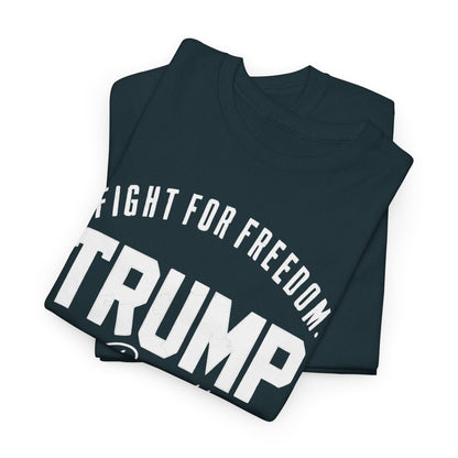 Fight For Freedom Trump T-Shirt - Results Not Rhetoric