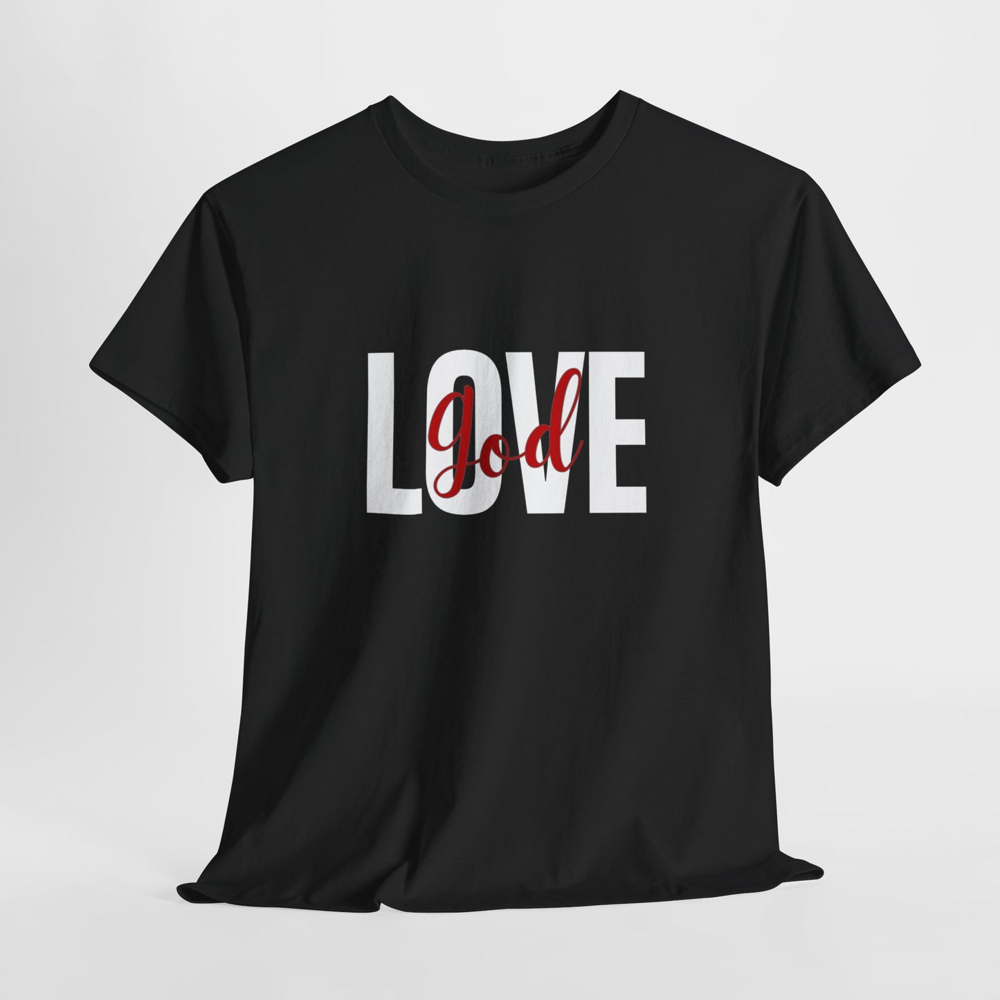 Love God T-Shirt