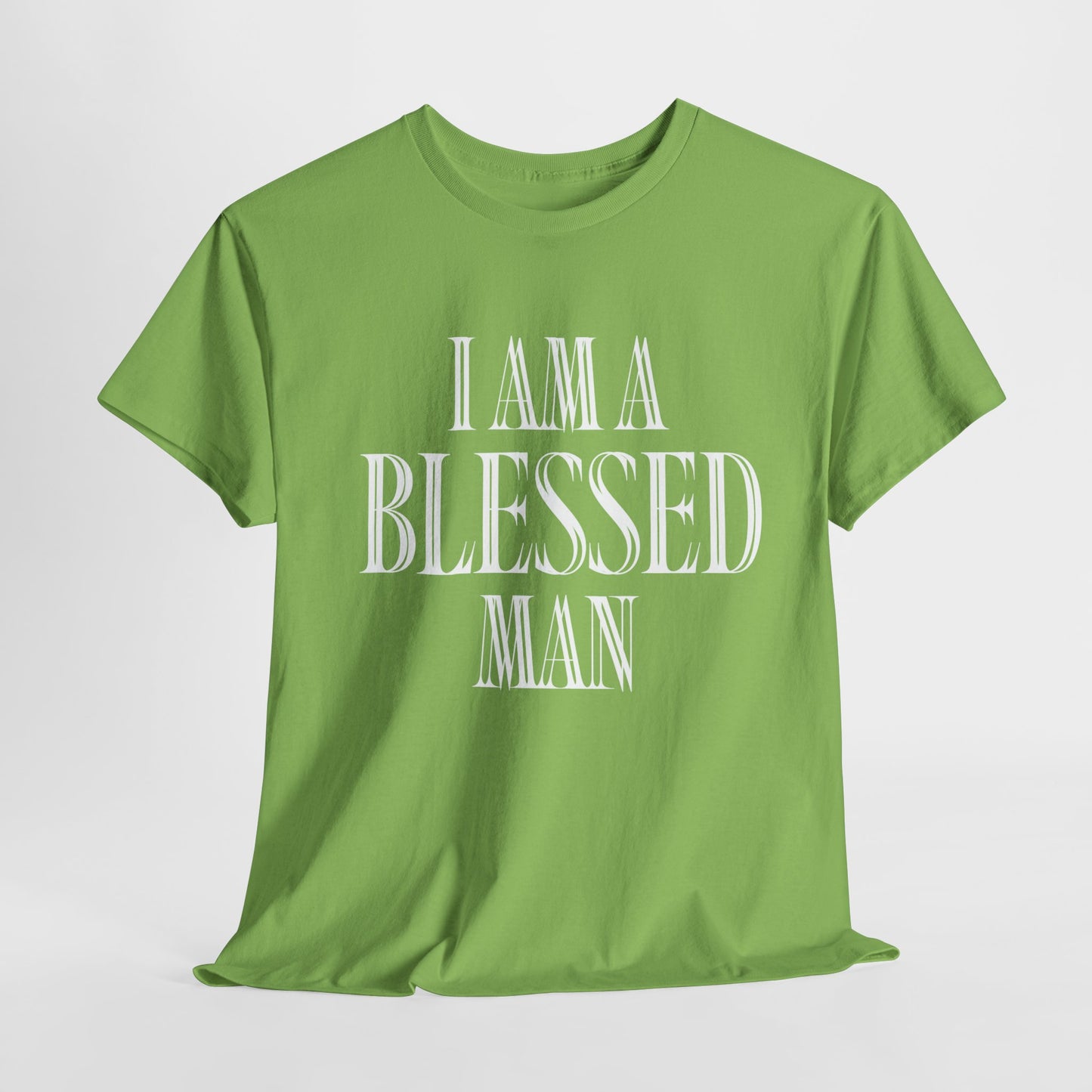 I Am A Blessed Man - Bold Christian Faith Apparel