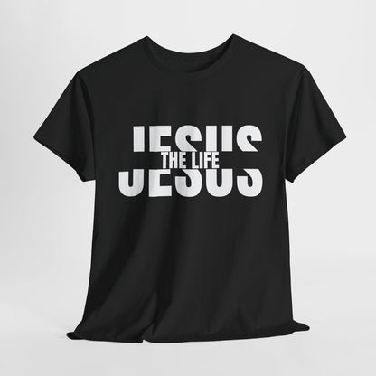 Jesus The Life T-Shirt - Uplifting Christian Apparel