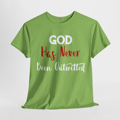 God Has Never Been Outwitted T-Shirt