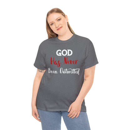 God Has Never Been Outwitted T-Shirt