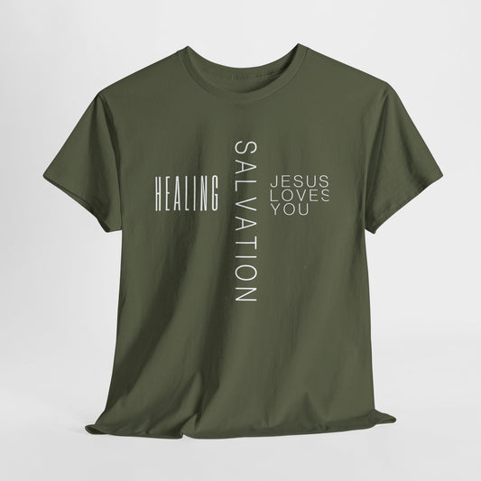 Salvation Healing Jesus Loves You T-Shirt