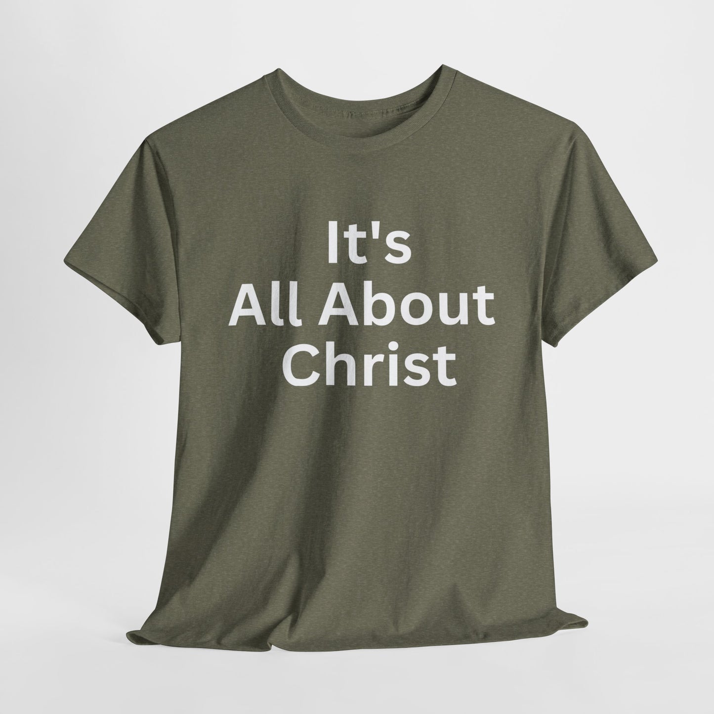 It's All About Christ T-Shirt