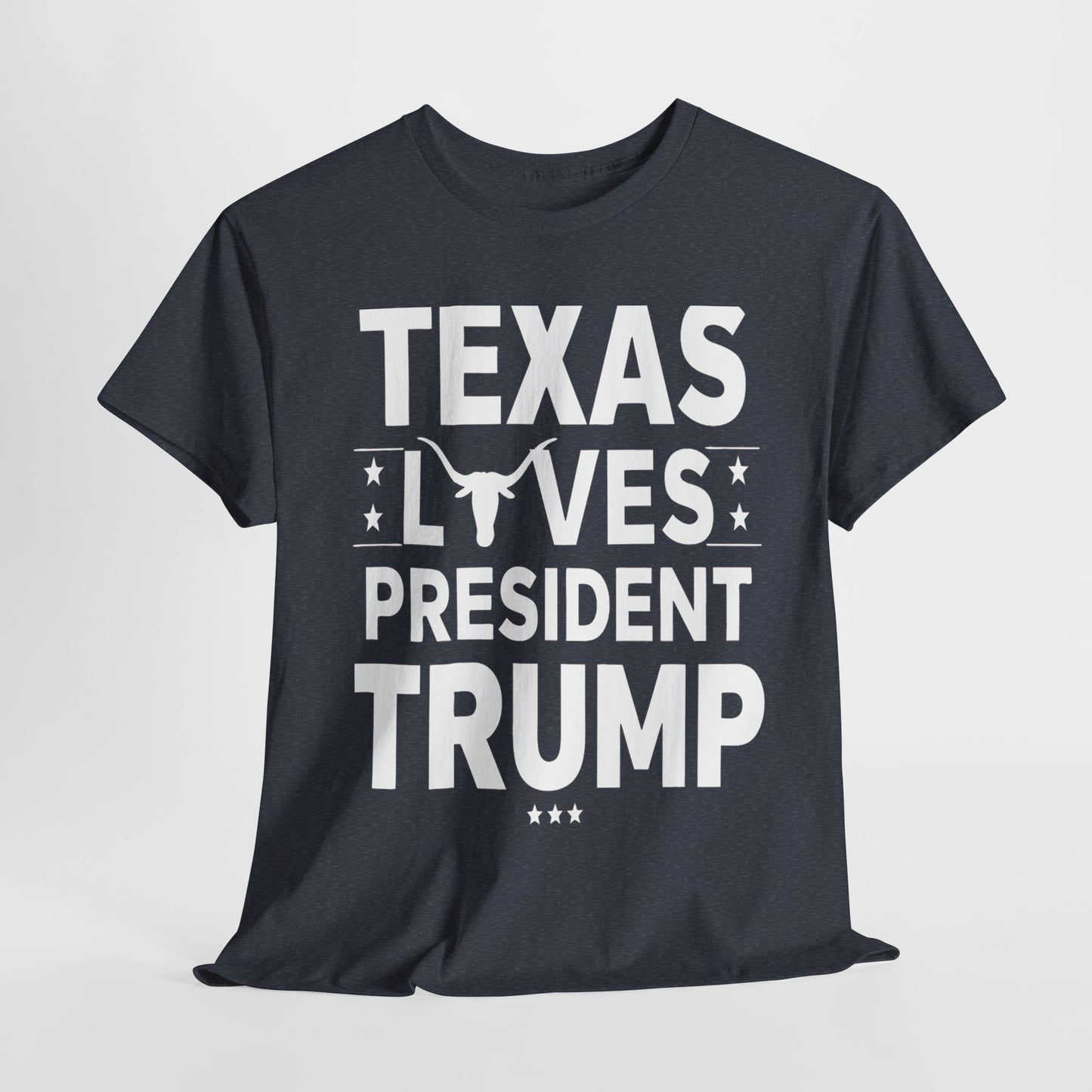 Texas Loves President Trump - Patriotic Apparel