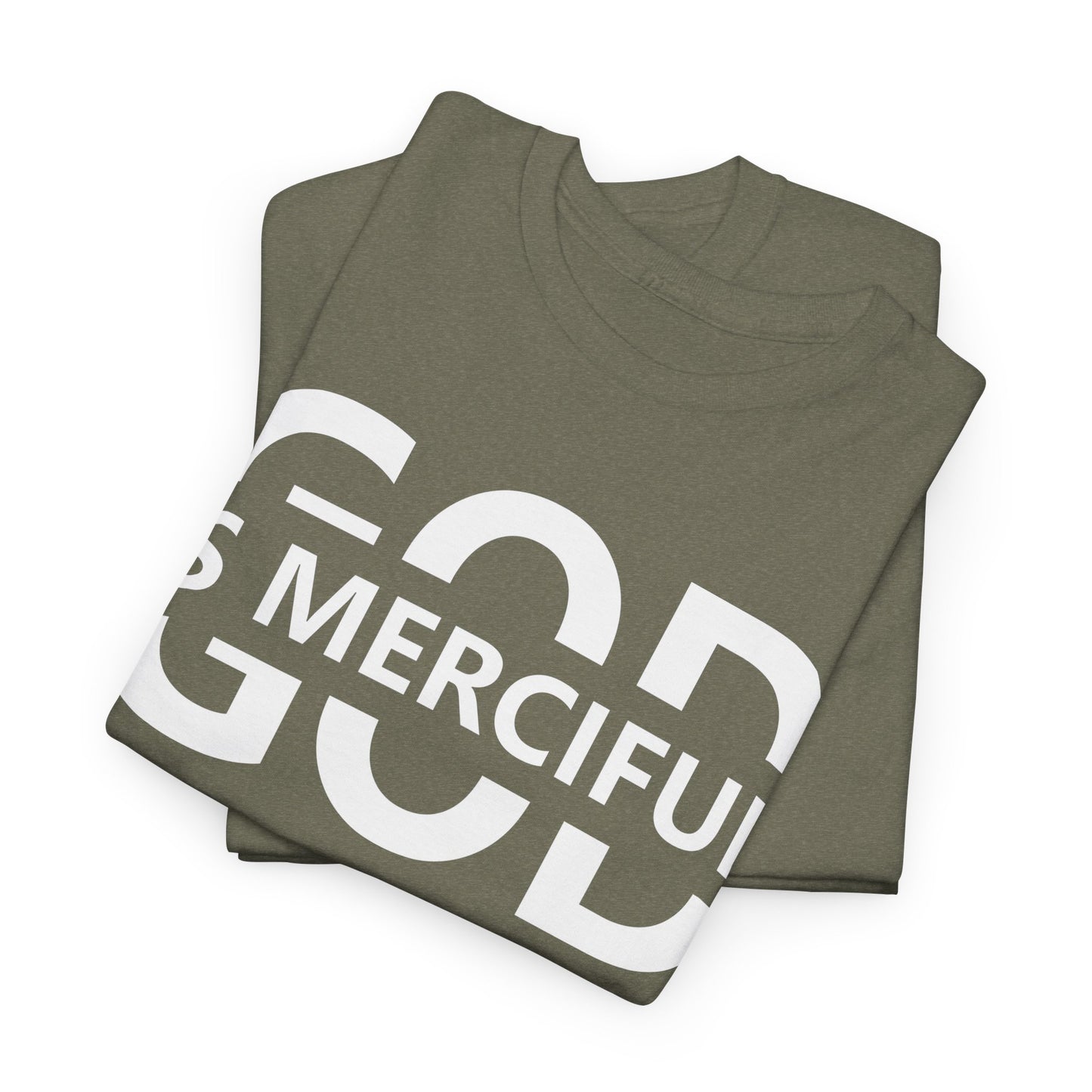 God Is Merciful T-Shirt | Faith-Based Clothing