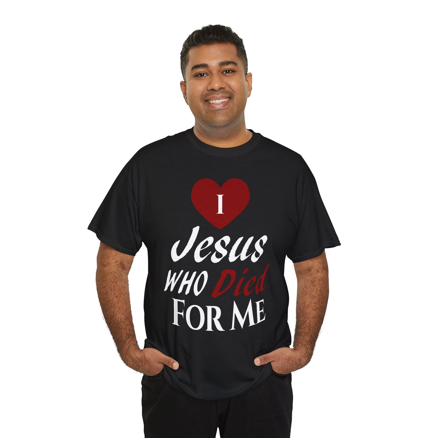 I Love Jesus Who Died For Me T-Shirt