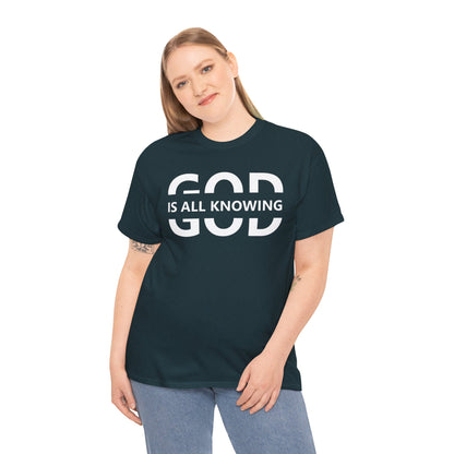 God Is All Knowing | Christian Inspirational Tee