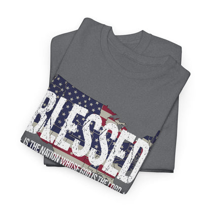 Blessed Is The Nation Whose God Is The Lord T-Shirt