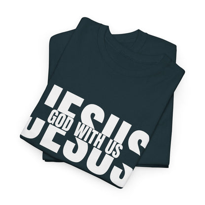 Jesus God With Us T-Shirt - Faith-Based Christian Apparel for Patriots