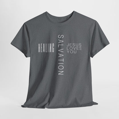 Salvation Healing Jesus Loves You T-Shirt