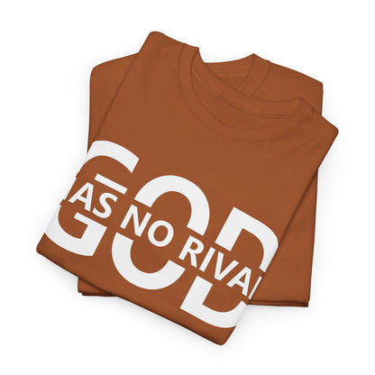 God Has No Rival T-Shirt | Christian Apparel