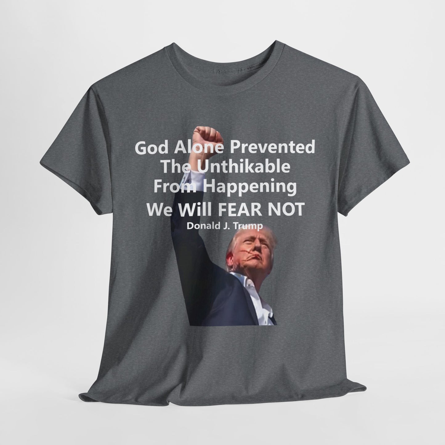 God Alone Prevented the Unthinkable - Patriotic Apparel