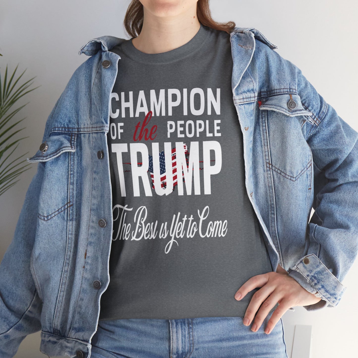 The Champion of the People Trump - The Best Is Yet To Come