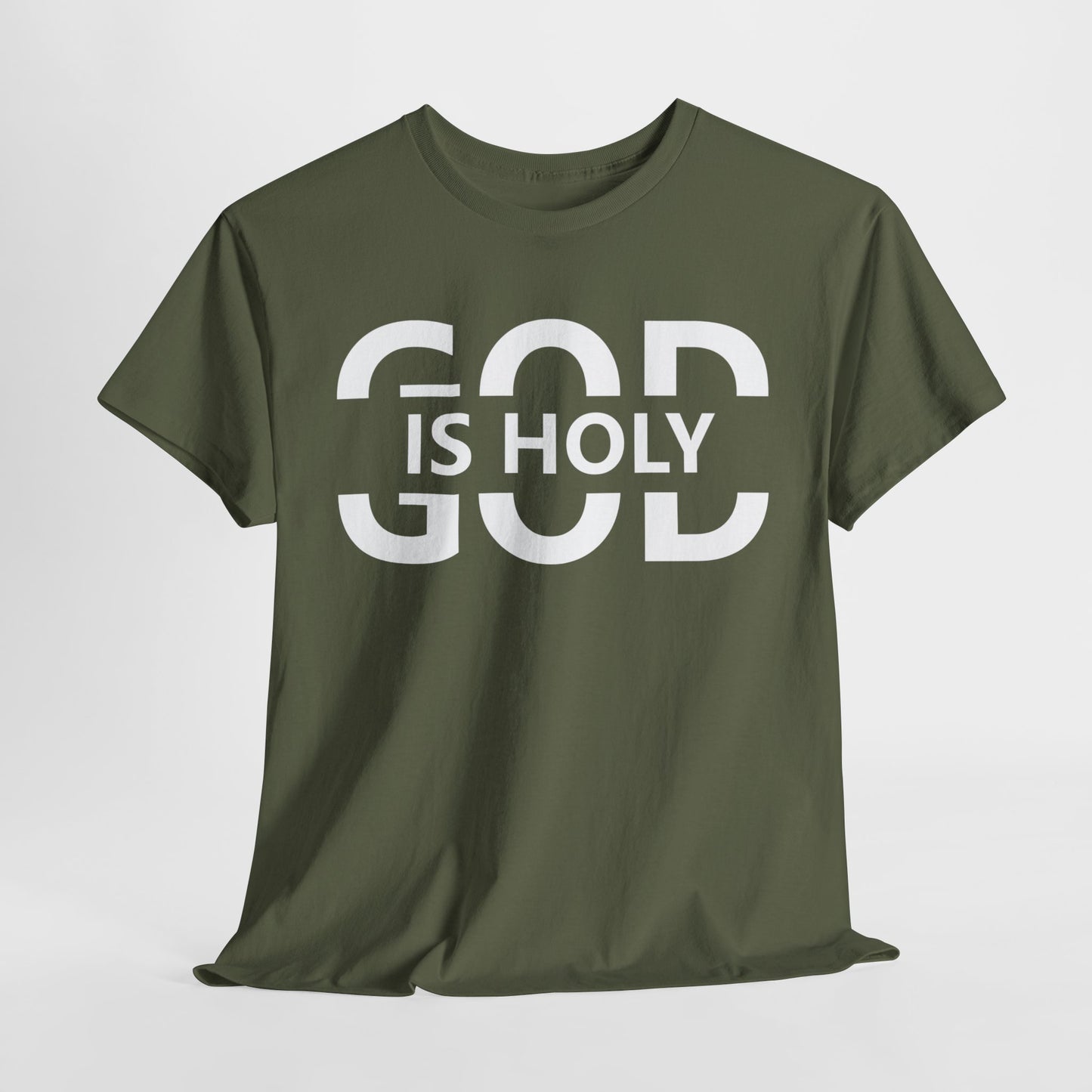 God Is Holy T-Shirt | Inspirational Christian Apparel