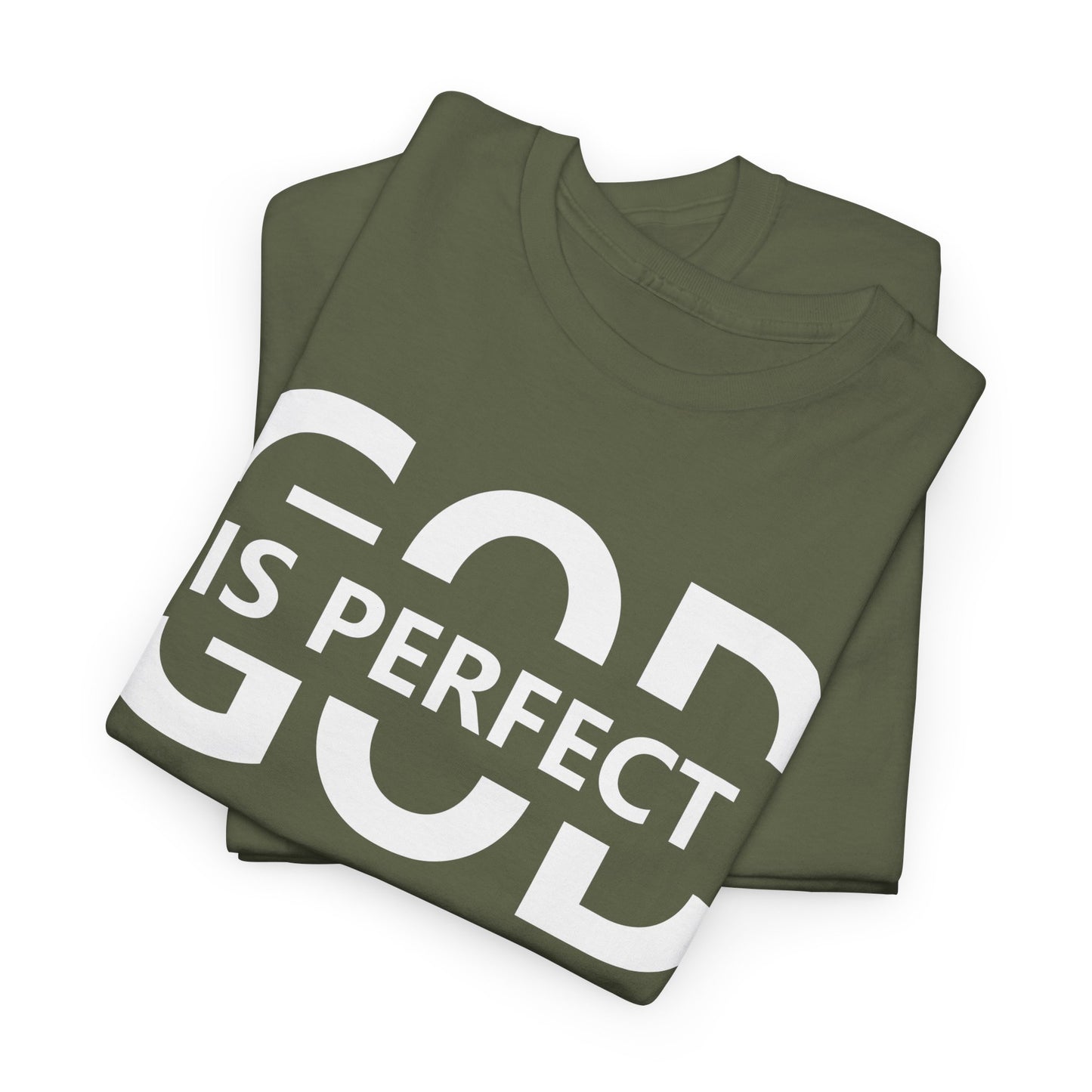 God Is Perfect T-Shirt | Faith-Based Clothing