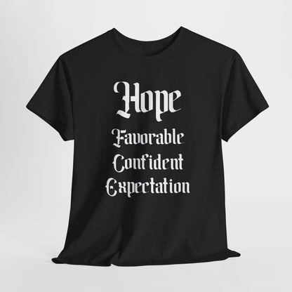 Hope Favorable Confident Expectation T-Shirt