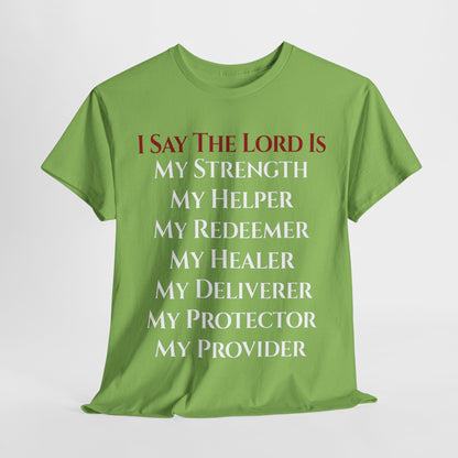 I Say The Lord Is My Strength T-Shirt | Faith Patriot Clothing