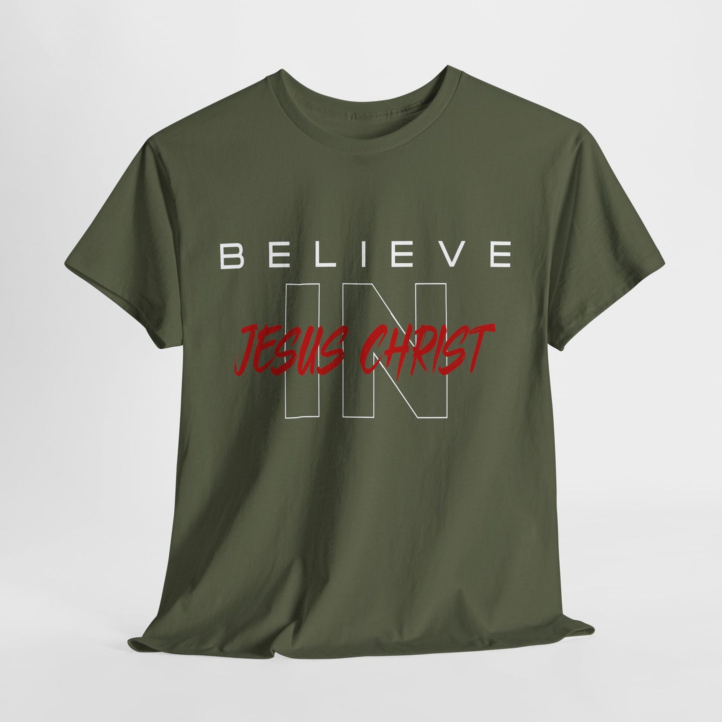 Believe in Jesus Christ - Christian Faith Apparel