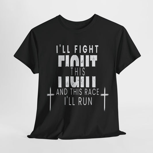 I'll Fight This Fight  | Faith Patriot Clothing