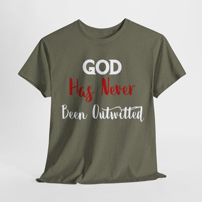 God Has Never Been Outwitted T-Shirt