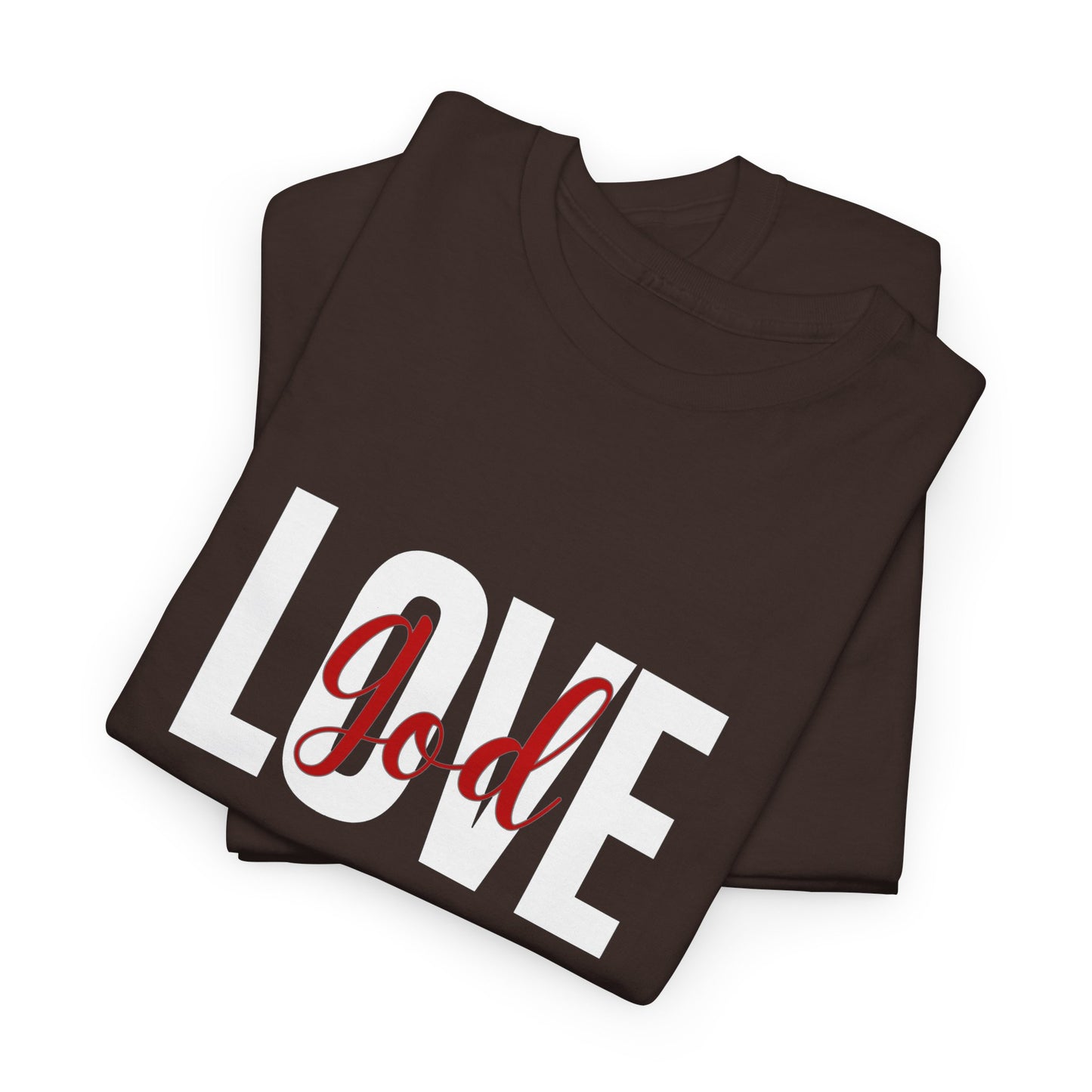 Love God T-Shirt