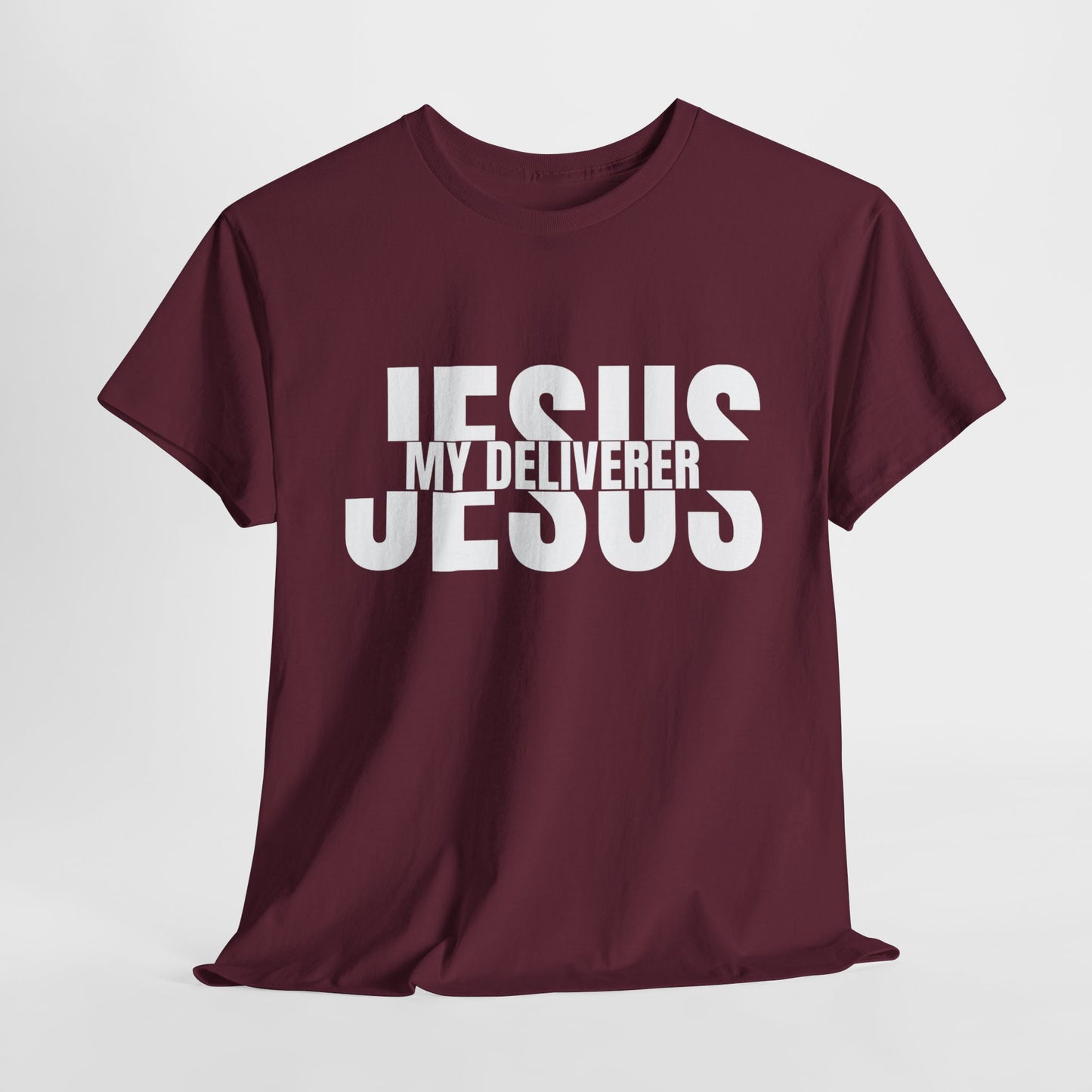 Jesus My Deliverer T-Shirt - Faith-Based Christian Apparel