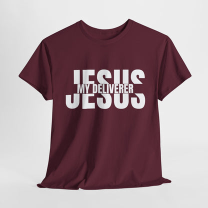 Jesus My Deliverer T-Shirt - Faith-Based Christian Apparel