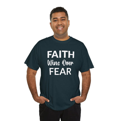 Faith Wins Over Fear - Inspirational Christian Apparel