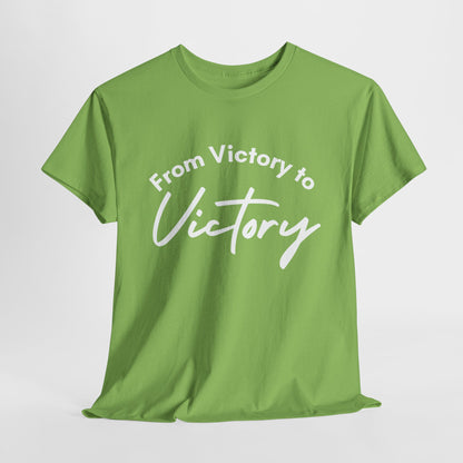 From Victory to Victory T-Shirt | Inspirational Apparel