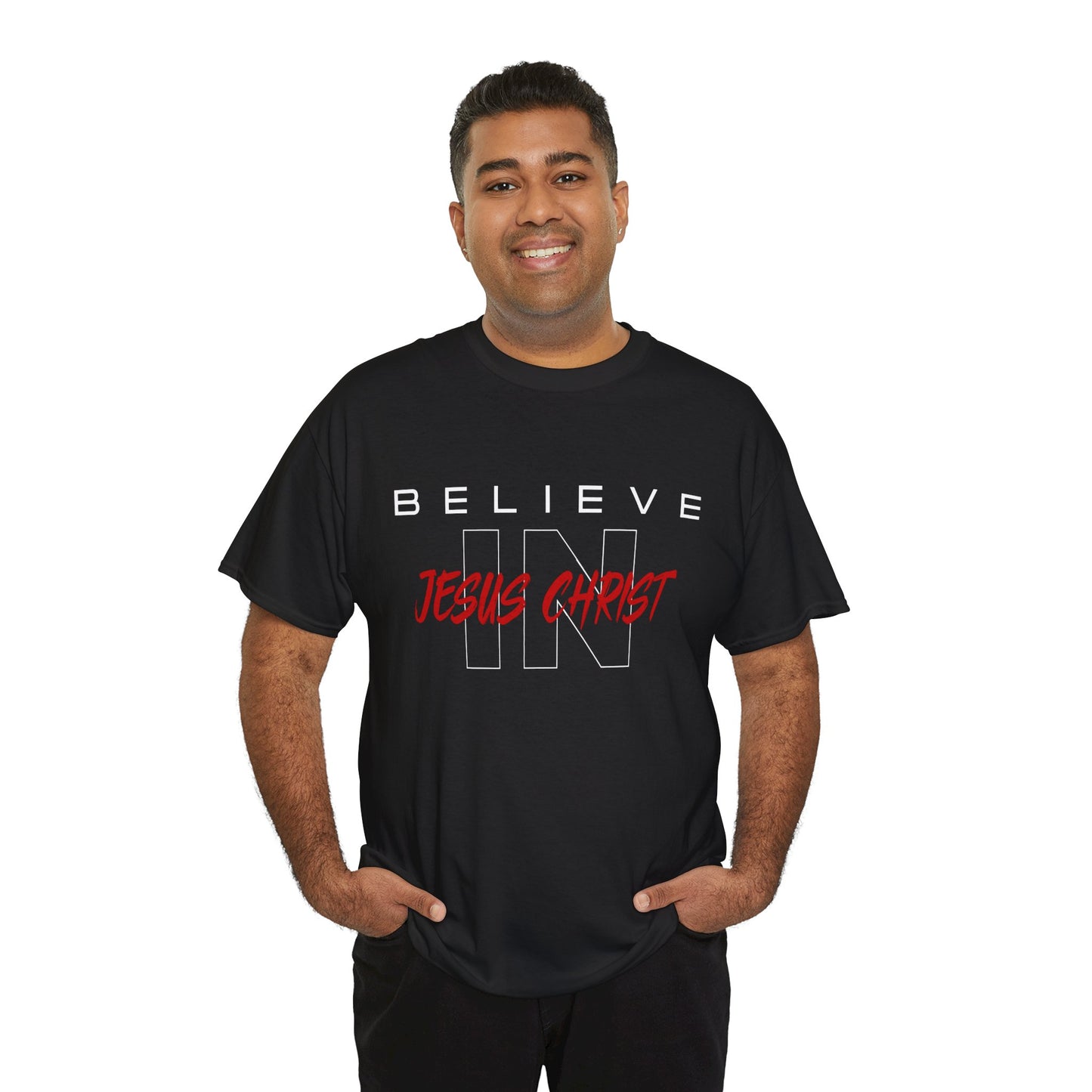 Believe in Jesus Christ - Christian Faith Apparel