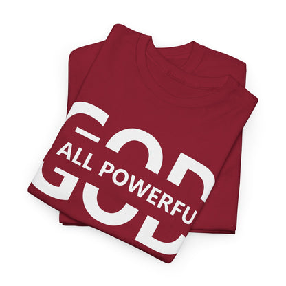 God Is All Powerful T-Shirt | Christian Apparel