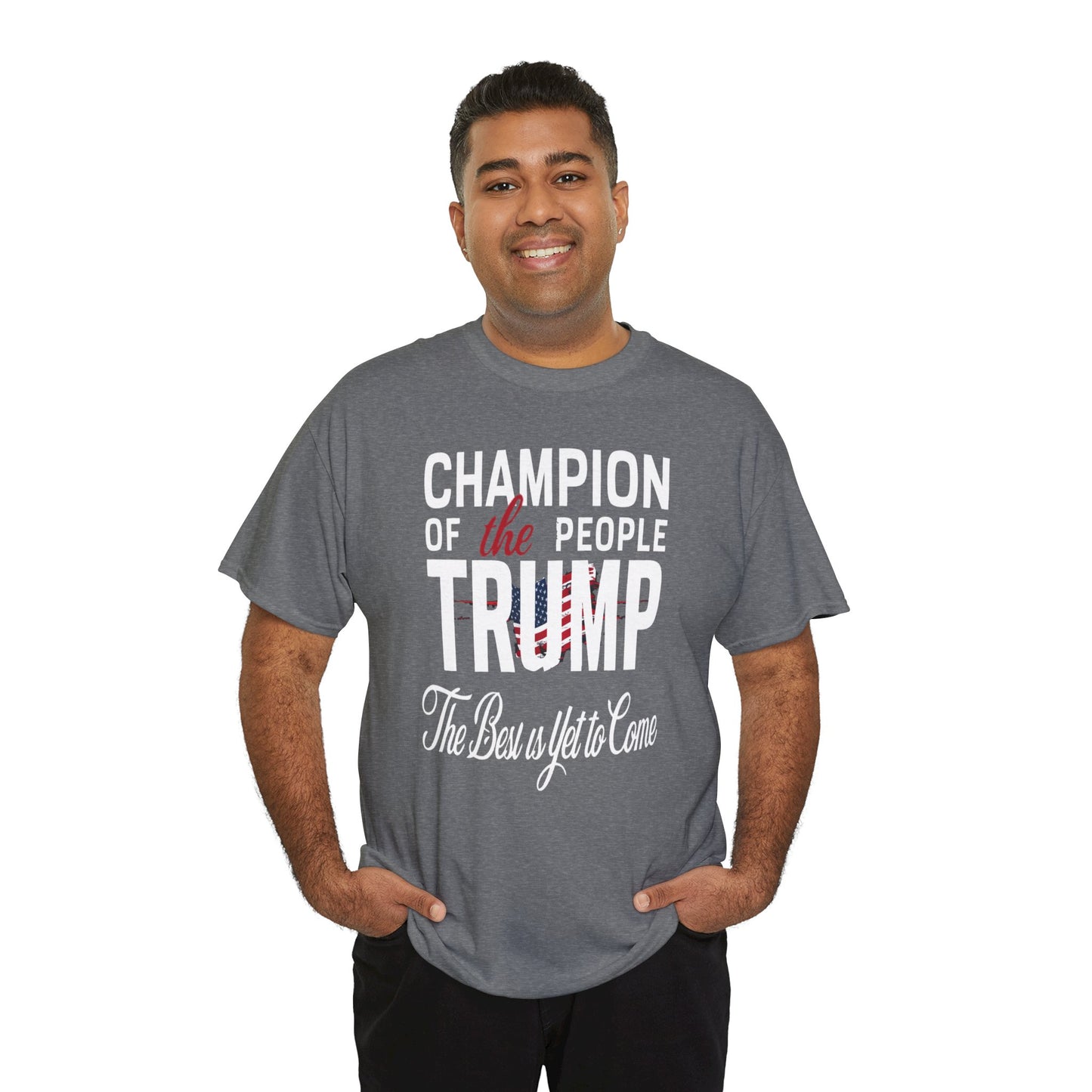 The Champion of the People Trump - The Best Is Yet To Come