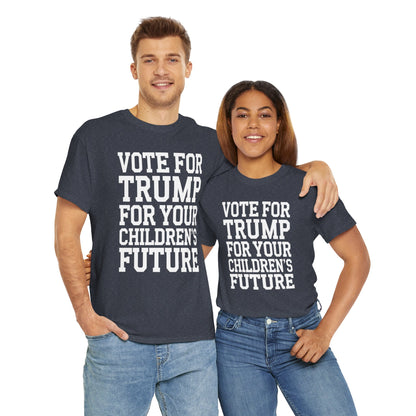 Vote For Trump for Your Children's Future