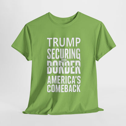 Trump Securing Our Border T-Shirt - America's Comeback