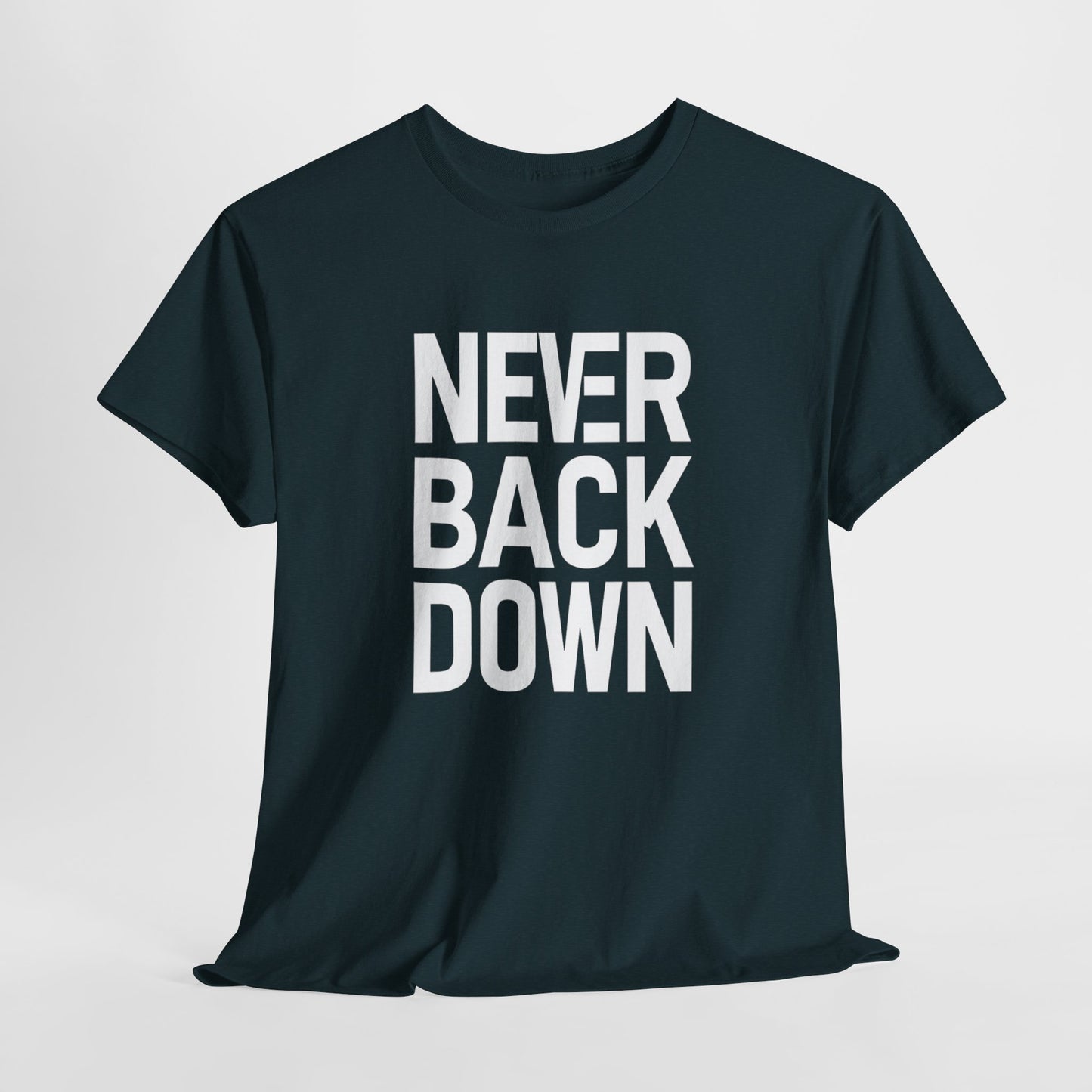 Never Back Down - Stand Strong Patriotic Apparel