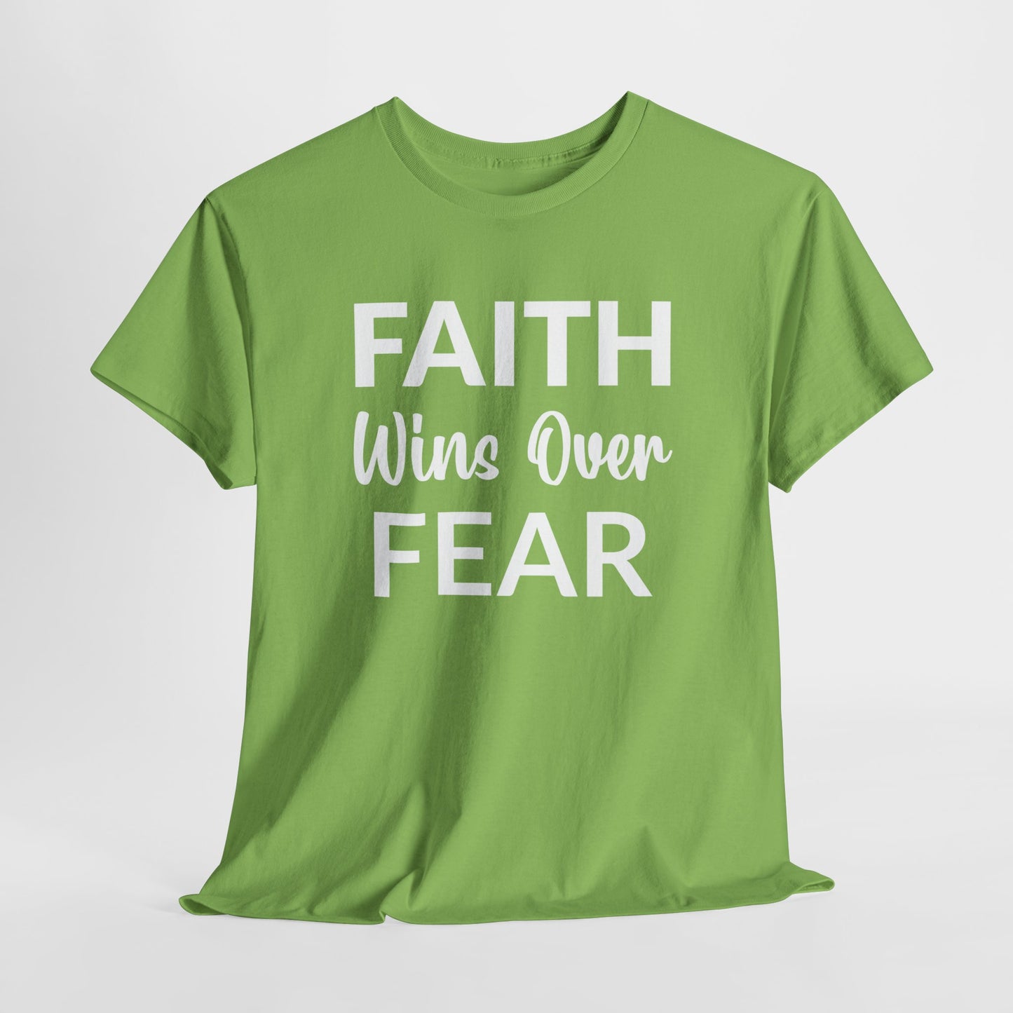 Faith Wins Over Fear - Inspirational Christian Apparel