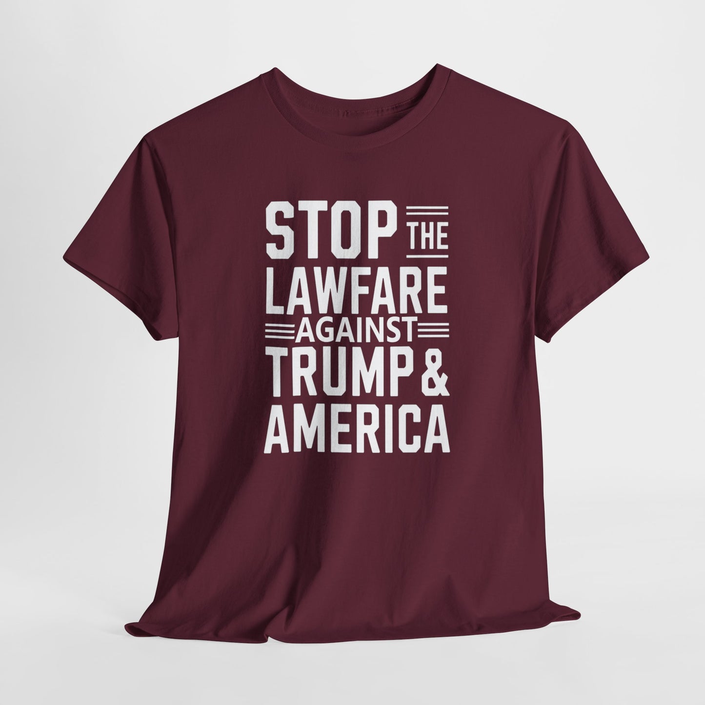 Stop the Lawfare Against Trump & America - Stand for Justice Apparel