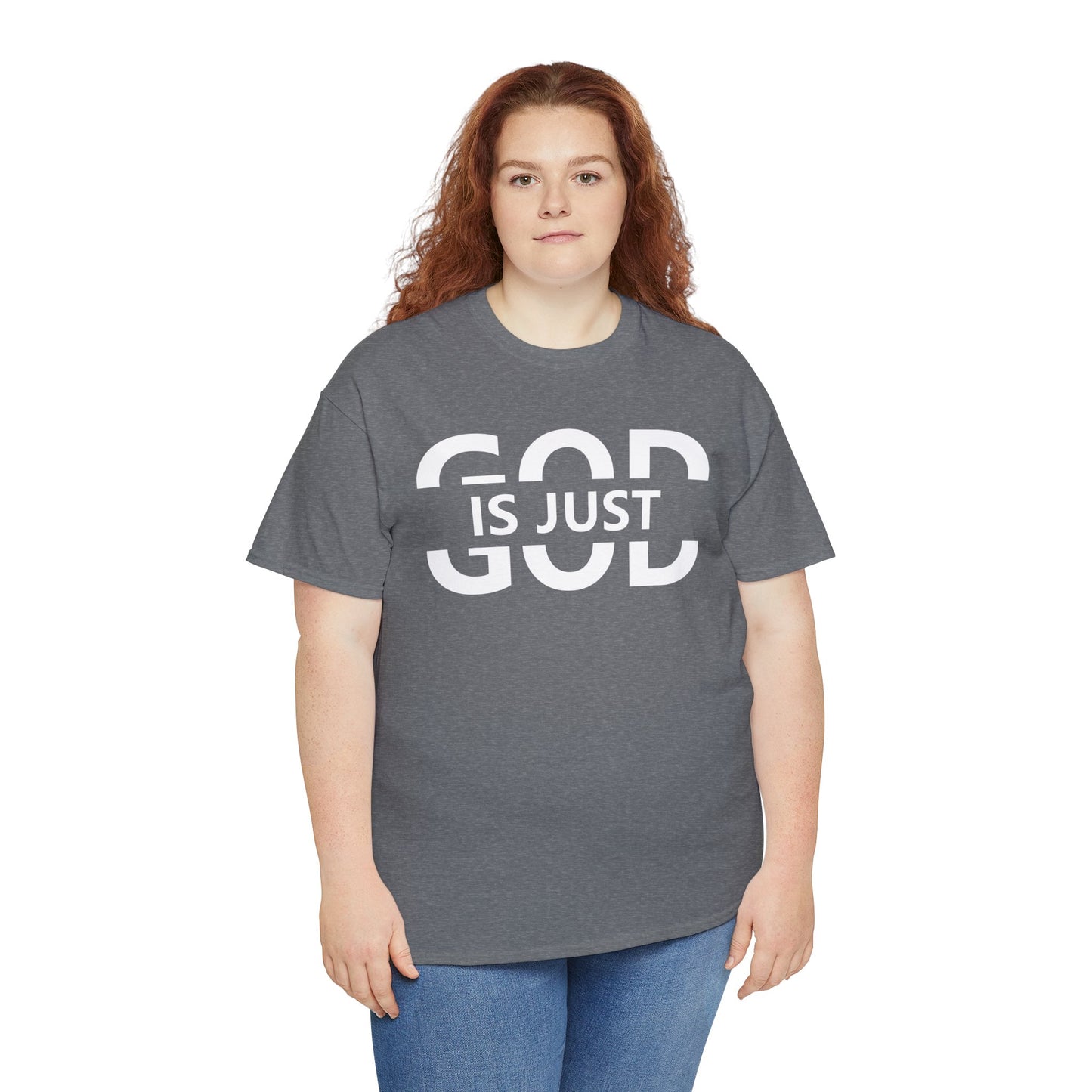 God Is Just T-Shirt | Inspirational Christian Apparel