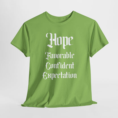 Hope Favorable Confident Expectation T-Shirt