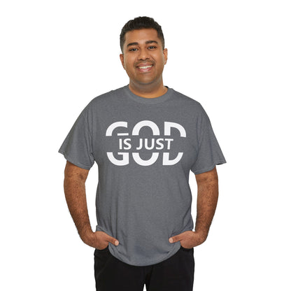 God Is Just T-Shirt | Inspirational Christian Apparel