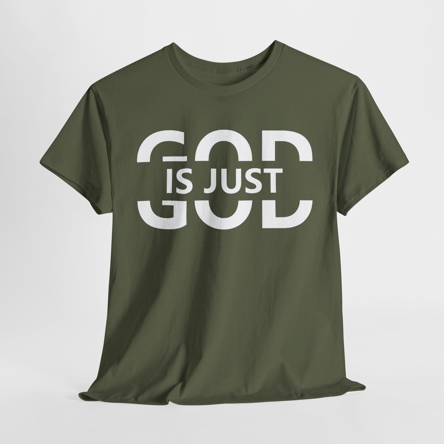 God Is Just T-Shirt | Inspirational Christian Apparel