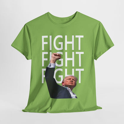 FIGHT FIGHT FIGHT T-Shirt with Trump