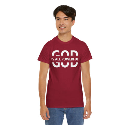 God Is All Powerful T-Shirt | Christian Apparel