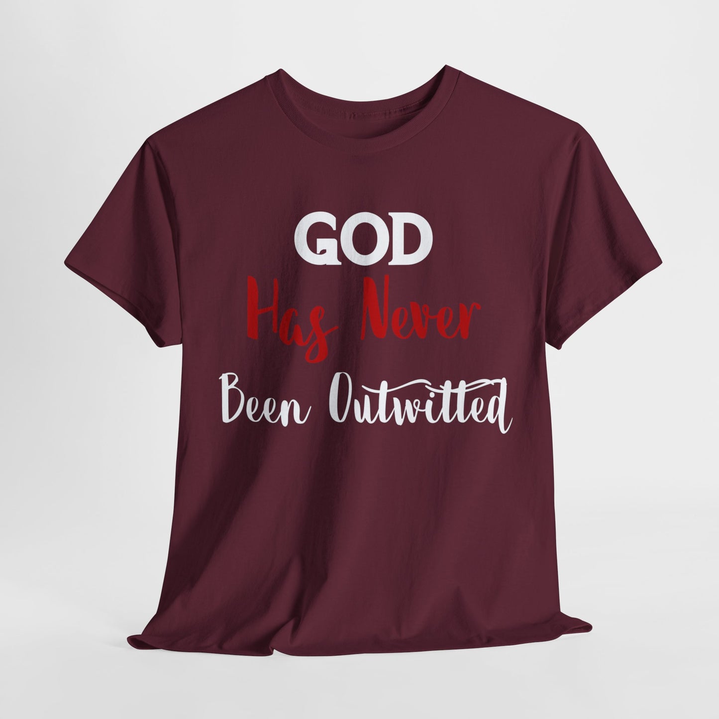 God Has Never Been Outwitted T-Shirt